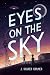 Eyes on the Sky by J. Kasper Kramer