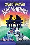 Not Nothing by Gayle Forman