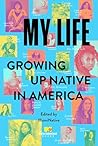 Book cover for My Life: Growing Up Native in America