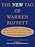 The New Tao of Warren Buffett: Wisdom from Warren Buffett to Help Guide You to Wealth and Make the Best Decisions About Life and Money
