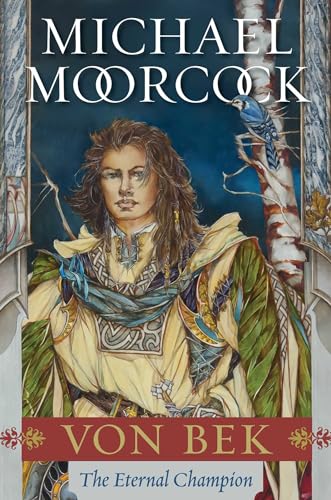 Von Bek: The Warhound and the World's Pain and The City in the Autumn Stars (The Eternal Champion)