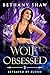 Wolf Obsessed (Betrayed by Blood Book 3)