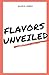 Flavors Unveiled