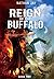 Reign of the Buffalo: Book 2
