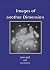Images of Another Dimension by John Self