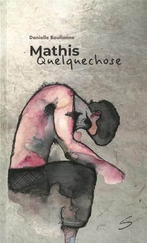 Mathis Quelquechose (Paperback)