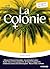 La Colonie - Classiques et ...