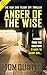 Anger of the Wise (Sam Tils...