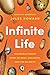 Infinite Life: The Revolutionary Story of Eggs, Evolution, and Life on Earth