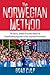 Norwegian Method: The Cultu...