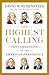 The Highest Calling: Conversations on the American Presidency