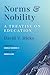 Norms and Nobility: A Treatise on Education
