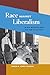 Race against Liberalism: Bl...