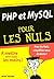 PHP et MySQL pour les Nuls