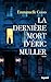 La dernière mort d'Eric Muller