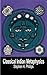Classical Indian Metaphysic...
