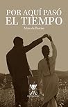Por aquí pasó el ...