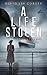 A Life Stolen: A World War II Historical Novel