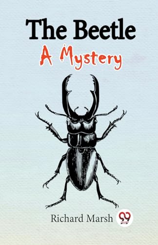 The Beetle A Mystery