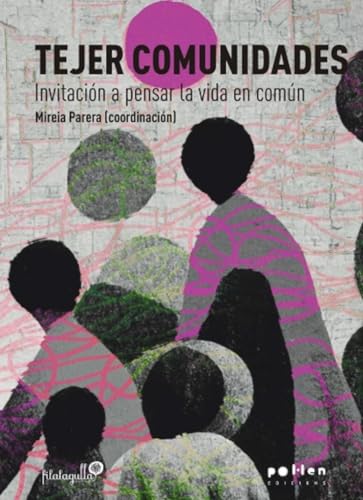 Tejer comunidades: Invitación a pensar la vida en común (Paperback)