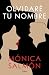 Olvidaré tu nombre (Spanish Edition)