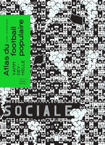 Atlas du football populaire: Europe - Amérique latine (Paperback)