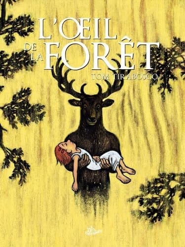 L'oeil de la forêt (Hardcover)
