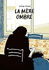 LA MERE OMBRE