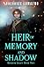 Heir of Memory and Shadow (The Kingdom Legacy Series: Book 2)