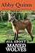 All About Maned Wolves by Abby Quinn