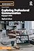 Exploring Professional Communication (Routledge Introductions to Applied Linguistics)
