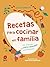 Recetas para cocinar en fam...