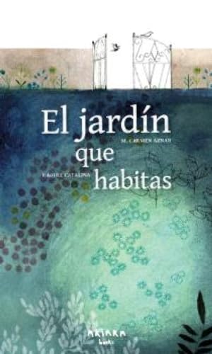El jardín que habitas (Paperback)