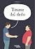 Tírame del dedo