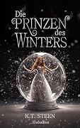 Die Prinzen des Winters: Eisfunken