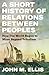 A Short History of Relations Between Peoples: How the World Began to Move Beyond Tribalism