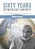 Sixty Years Between East and West: Planning, Perseverance, and Implementation