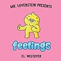 Mr. Lovenstein Presents: Feelings 