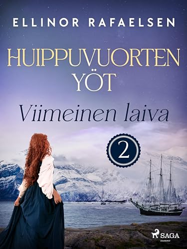 Viimeinen laiva – Huippuvuorten yöt 2 (Finnish Edition)