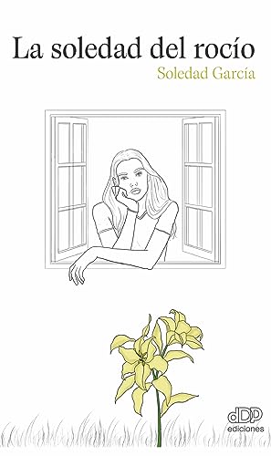 La soledad del rocío (Spanish Edition)