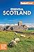Fodor's Essential Scotland by Fodor's Travel Publications...