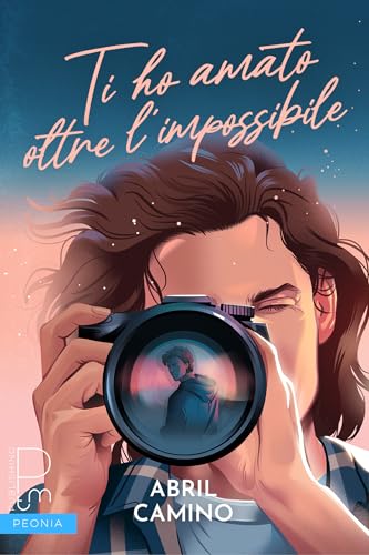 Ti ho amato oltre l'impossibile (Italian Edition)