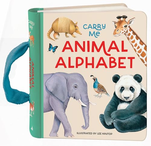 Carry Me: Animal Alphabet: Carry Me Board Book (Board Book)