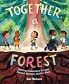 Together, a Forest: Drawing Connections Between Nature's Diversity and Our Own