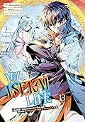 My Isekai Life 13: I Gained a Second Character Class and Became the Strongest Sage in the World!