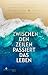 Zwischen den Zeilen passiert das Leben: ein Borkum-Roman (German Edition)