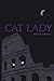 Cat Lady