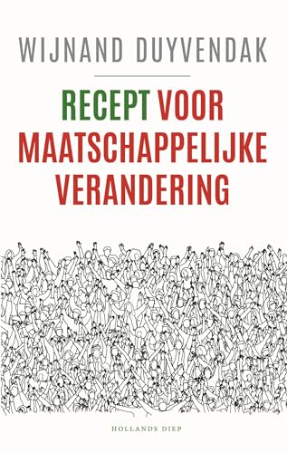 Recept voor maatschappelijke verandering (Dutch Edition)