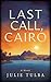 Last Call, Cairo: A Novel