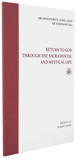 Return to God through the Sacramental and Mystical Life